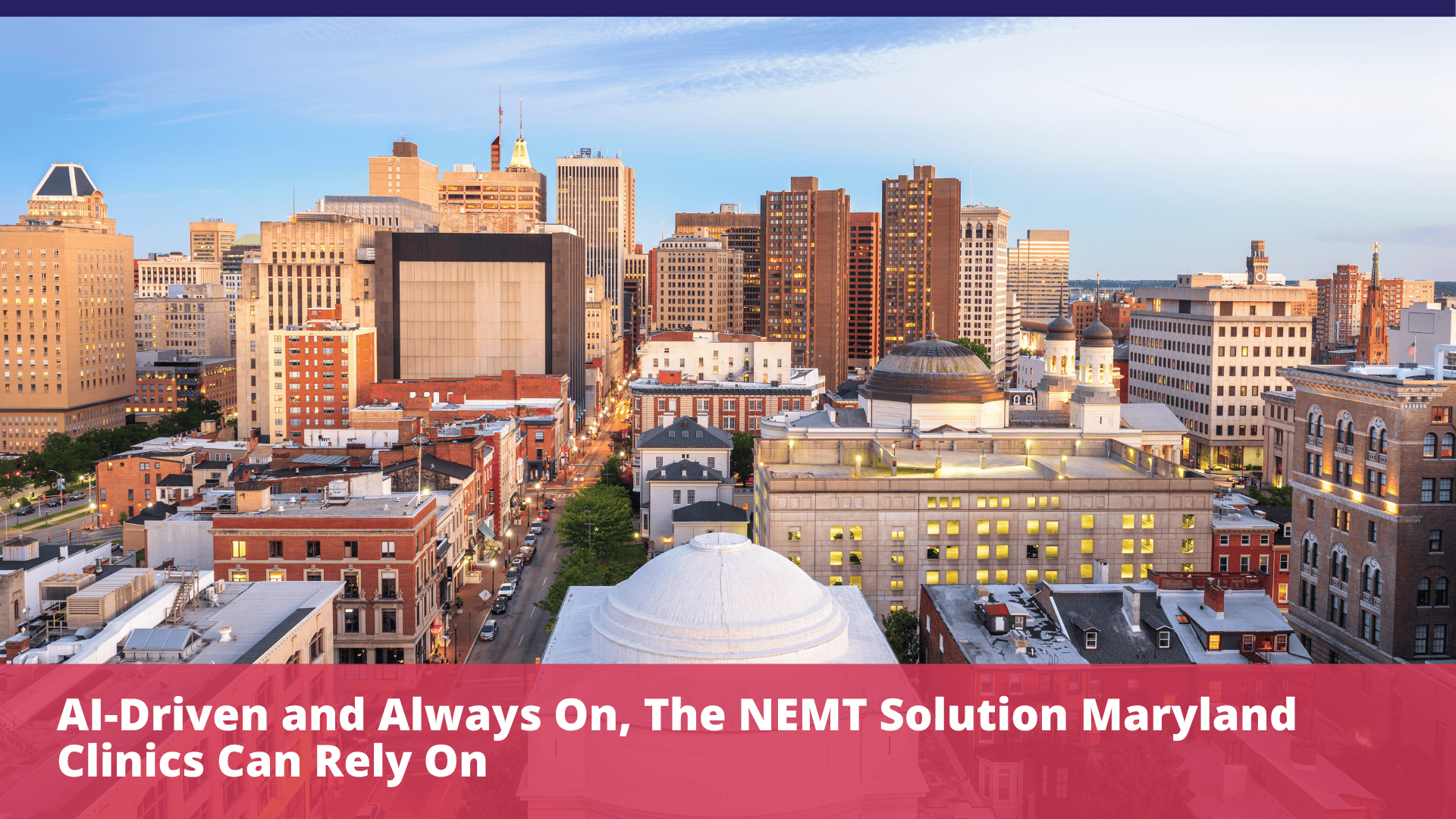 AI-Driven and Always On: The NEMT Solution Maryland Clinics Can Rely On