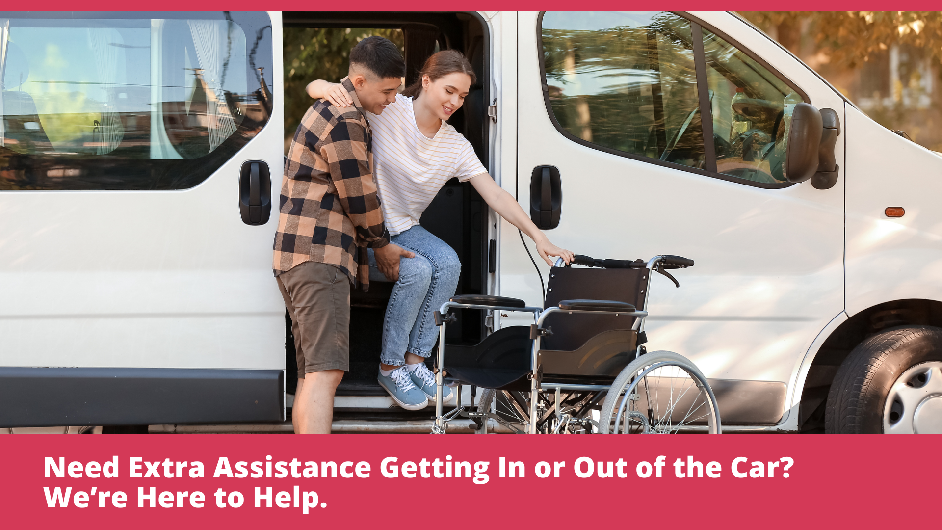 Need Extra Assistance Getting In or Out of the Car? We’re Here to Help.