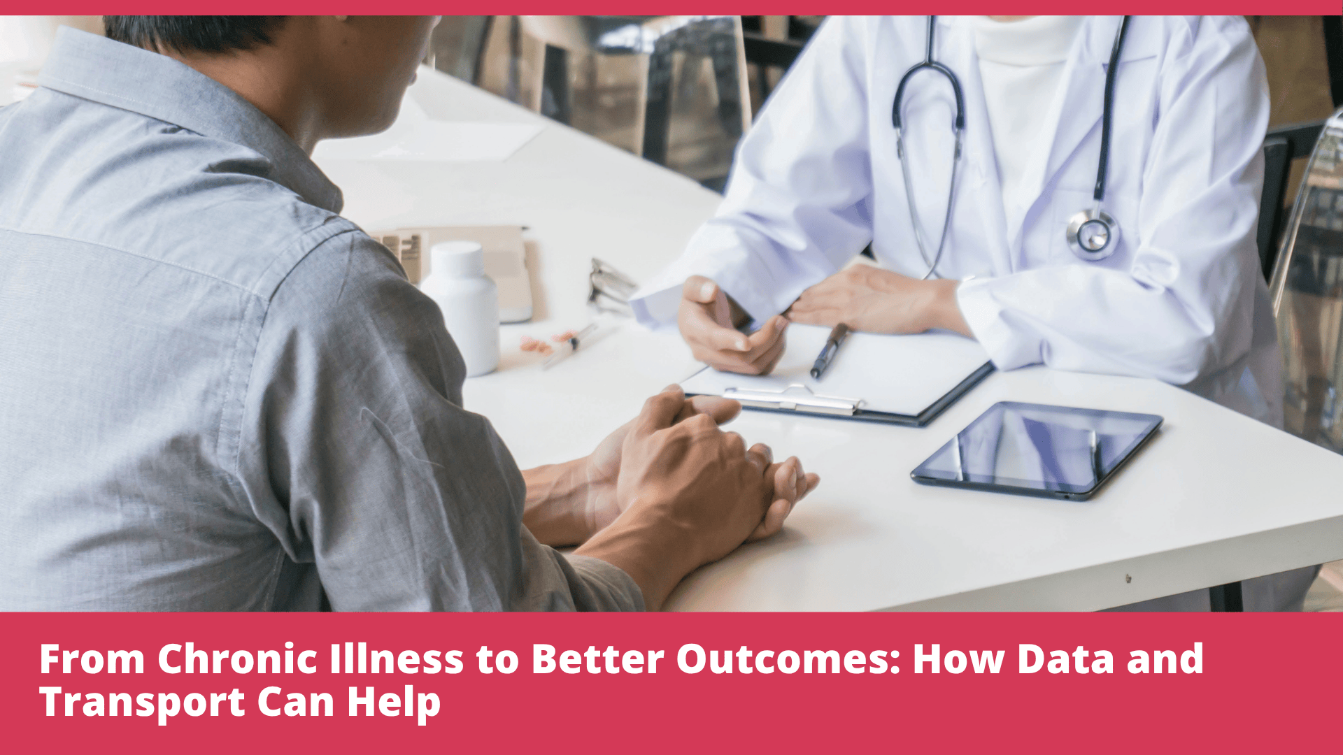 From Chronic Illness to Better Outcomes: How Data and Transport Can Help